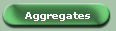 Aggregates