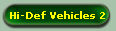 Hi-Def Vehicles 2