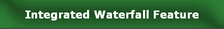 Integrated Waterfall Feature
