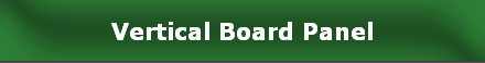 Vertical Board Panel